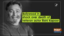 Bollywood in shock over death of veteran actor Rishi Kapoor