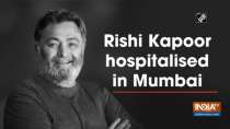 Rishi Kapoor hospitalised in Mumbai