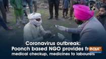 Coronavirus outbreak: Poonch based NGO provides free medical checkup, medicines to labourers