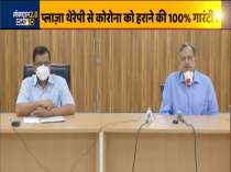 We tried plasma therapy on 4 COVID-19 patients and the results encouraging till now: Delhi CM