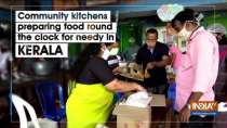 Community kitchens preparing food round the clock for needy in Kerala