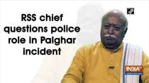 RSS chief questions police role in Palghar incident