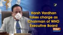Harsh Vardhan takes charge as Chairman of WHO Executive Board