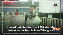 Special train ferries over 1200 stranded labourers to Ranchi from Telangana