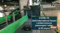 COVID-19: Delhi International Airport Limited ensures passengers