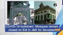 COVID-19 lockdown: Mosques remain closed on Eid in J-K for devotees