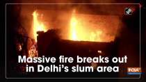 Massive fire breaks out in Delhi