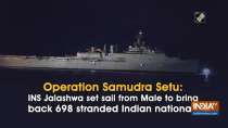 Operation Samudra Setu: INS Jalashwa set sail from Male to bring back 698 stranded Indian nationals