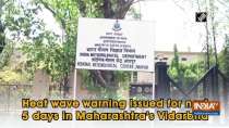 Heat wave warning issued for next 5 days in Maharashtra