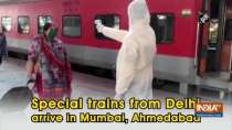 Special trains from Delhi arrive in Mumbai, Ahmedabad
