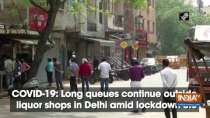 COVID-19: Long queues continue outside liquor shops in Delhi amid lockdown 3.0
