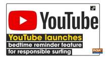 YouTube launches bedtime reminder feature for responsible surfing