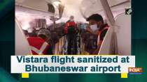 Vistara flight sanitized at Bhubaneswar airport