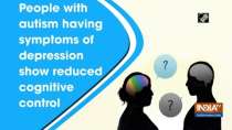 People with autism having symptoms of depression show reduced cognitive control
