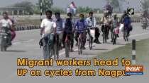 Migrant workers head to UP on cycles from Nagpur