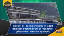Covid-19: Tourism industry in Gilgit Baltistan bearing brunt of lockdown; government remains apathetic