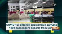 COVID-19: Shramik special train carrying 1200 passengers departs from Surat