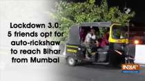 Lockdown 3.0: 5 friends opt for auto-rickshaw to reach Bihar from Mumbai