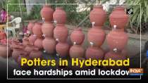 Potters in Hyderabad face hardships amid lockdown
