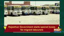 Rajasthan Government starts special buses for migrant labourers
