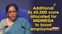 Additional Rs 40,000 crore allocated for MGNREGA to boost employment