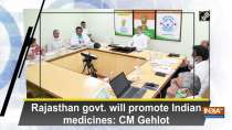 Rajasthan govt. will promote Indian medicines: CM Gehlot
