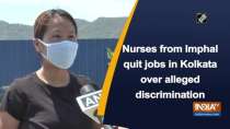 Nurses from Imphal quit jobs in Kolkata over alleged discrimination