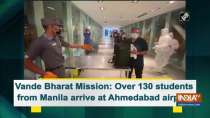 Vande Bharat Mission: Over 130 students from Manila arrive at Ahmedabad airport