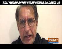 Actor Kiran Kumar on Covid-19: There