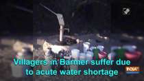 Villagers in Barmer suffer due to acute water shortage