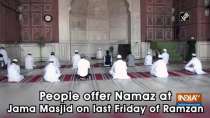People offer Namaz at Jama Masjid on last Friday of Ramzan