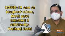 COVID-19 one of toughest crises, Modi govt handled it efficiently: Pralhad Joshi