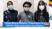 Vande Bharat Mission: Passengers thank GOI for their evacuation from Bahrain