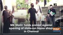 MK Stalin holds protest against opening of state-run liquor shops in Chennai
