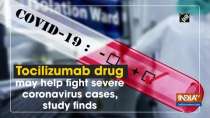Tocilizumab drug may help fight severe coronavirus cases, study finds