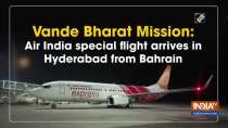 Vande Bharat Mission: Air India special flight arrive in Hyderabad from Bahrain