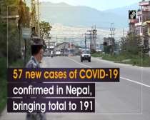 57 new cases of COVID-19 confirmed in Nepal, bringing total to 191