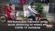 This automobile mechanic brings social distancing on wheels with COVID-19 motorbike