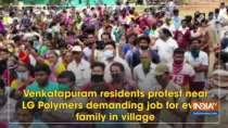 Venkatapuram residents protest near LG Polymers demanding job for every family in village