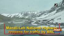 Manali-Leh National Highway reopens for traffic by BRO