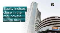 Equity indices close in the red, private banks drag