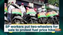SP workers put two-wheelers for sale to protest fuel price hike