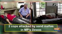 2 cops attacked by sand mafias in MP