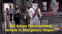 Shri Durga Parameshwari Temple in Mangaluru reopens