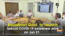 Rajasthan Govt to launch Special COVID-19 awareness drive on Jun 21