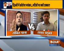 Debate: Sambit Patra vs Raghav Chadha as Delhi fights coronavirus pandemic | WATCH
