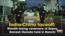 India-China faceoff: Wreath laying ceremony of Sepoy Ganesh Hansda held in Ranchi