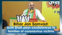 Bihar Jan Samvad: Amit Shah pays condolences to families of coronavirus victims