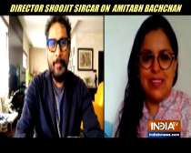 Shoojit Sircar shares experience of working with Amitabh Bachchan
