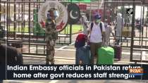 Indian Embassy officials in Pakistan return home after govt reduces staff strength